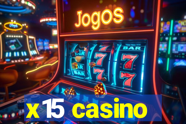 x15 casino